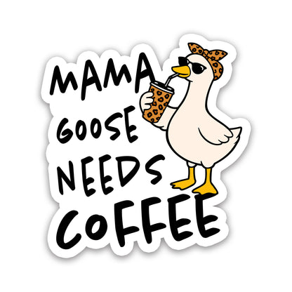 Mama Goose Needs Coffee Funny Motherhood Sticker