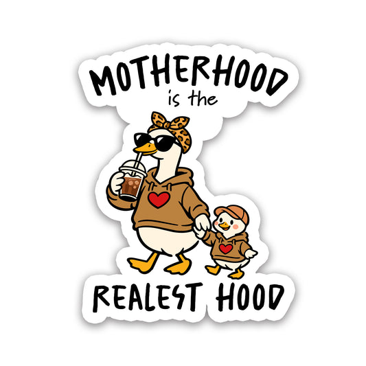 Motherhood Is The Realest Hood Funny Vinyl Sticker